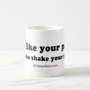PICKUP LINES - "I wanna shake your tree" Coffee Mug