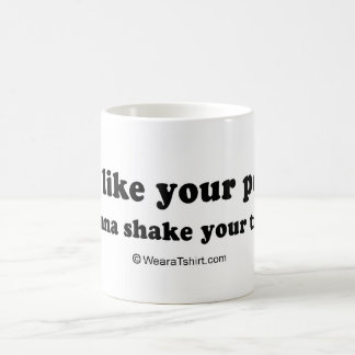 PICKUP LINES - "I wanna shake your tree" Coffee Mug