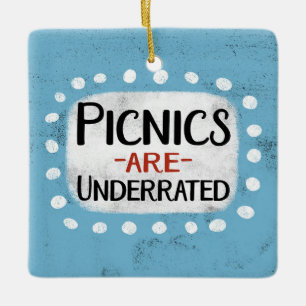 Picnics Are Underrated Ornament