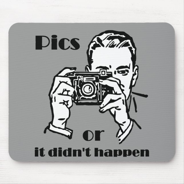 Pics or it Didn't Happen Retro Mouse Mat (Front)