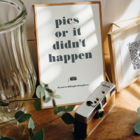 Pics Or It Didn't Happen | Wedding Hashtag