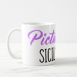 Picture it.... Sicily, 1922 Coffee Mug