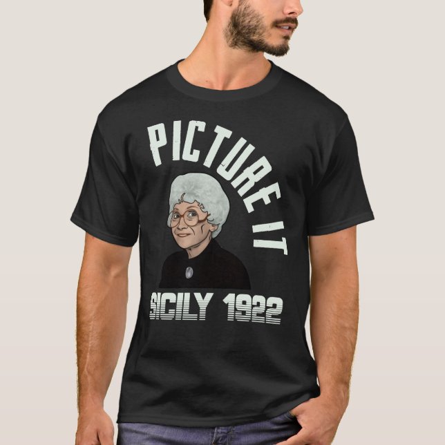 Picture it with Sophia Petrillo Sicily 1922 Funny  T-Shirt (Front)
