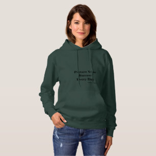 "Picture Your Success" Hooded Sweatshirt