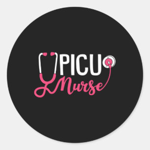 Picu Nurse For Picu Nurse Paediatrics Nurse Classic Round Sticker