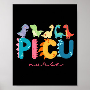 Picu Paediatrics Nurse Dinosaurs Picu Squad Nurse  Poster