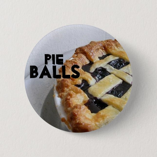 Pie Balls 6 Cm Round Badge (Front)
