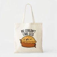 Pie Couldn't Care Less Funny Food Pun