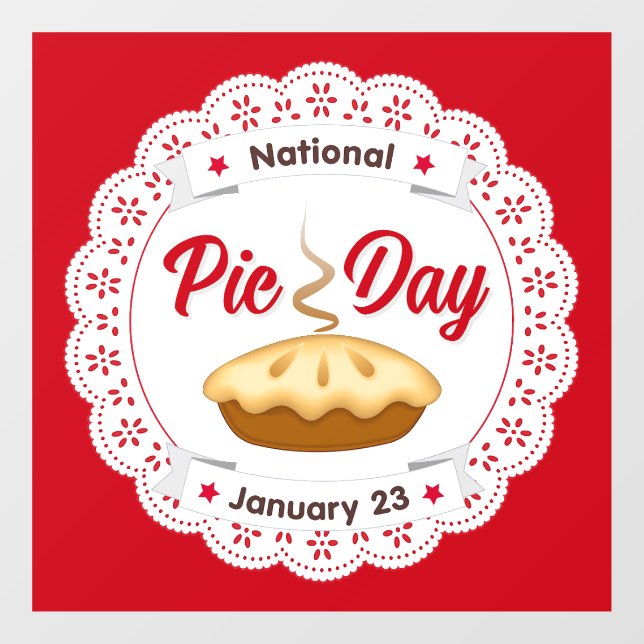 Pie Day, Janurary 23, EAT PIE! Window Cling (Sheet)