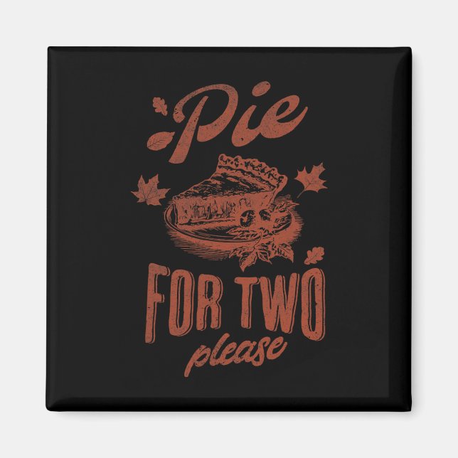 Pie For Two Please Thanksgiving Pregnancy Announce Magnet (Front)