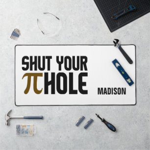 "Pie Hole" custom name Desk Mat