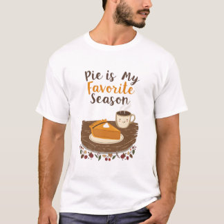 Pie is My Favorite Season T-Shirt