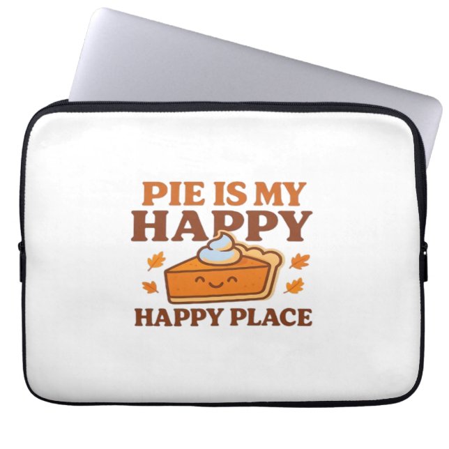 Pie Is My Happy Place – Cute Pumpkin Pie Thanksgiv Laptop Sleeve (Front)