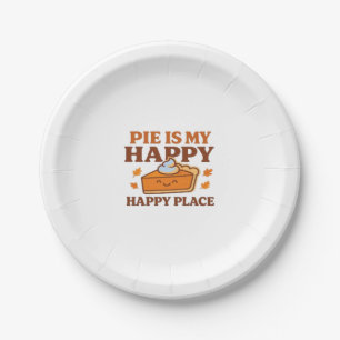 Pie Is My Happy Place – Cute Pumpkin Pie Thanksgiv Paper Plate