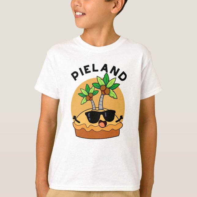 Pie-land Funny Island Pun  T-Shirt (Front)