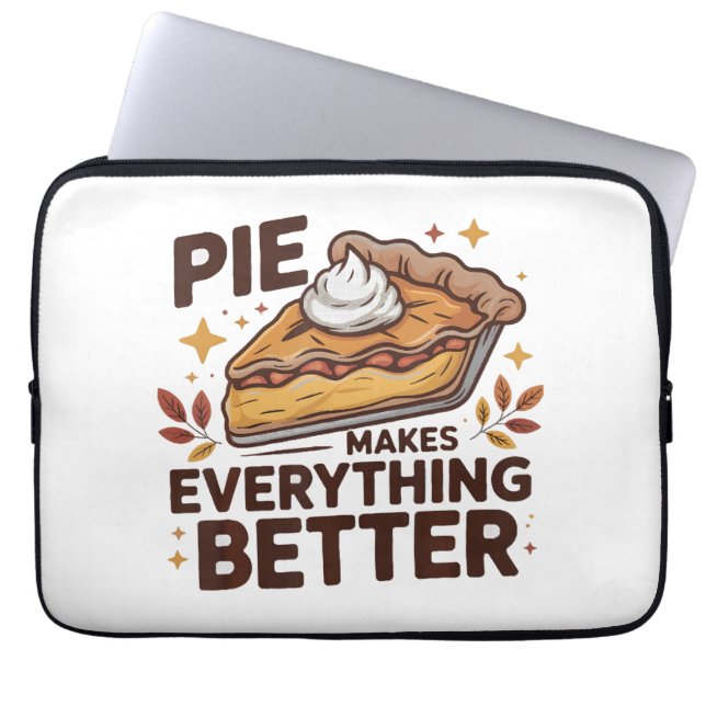 Pie Makes Better Laptop Sleeve (Front)