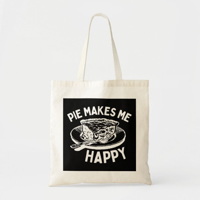 Pie Makes Me Happy Funny Pie Tote Bag (Front)