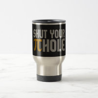 "Pie (pi) Hole" custom mugs
