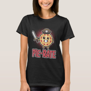 Pie Rate Pirate Delicious Hot Pie T-Shirt