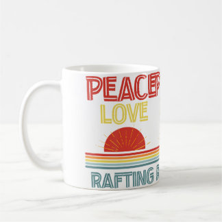 Piece Love Rafting Funny Coffee Mug