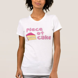 Piece of Cake T-Shirt