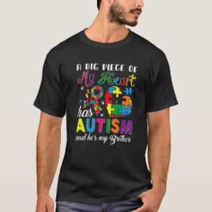 Piece Of My Autism Heart He's My Brother Autistic T-Shirt