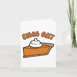 Piece Out Pie Retro Funny Thanksgiving Fall Groovy Card
