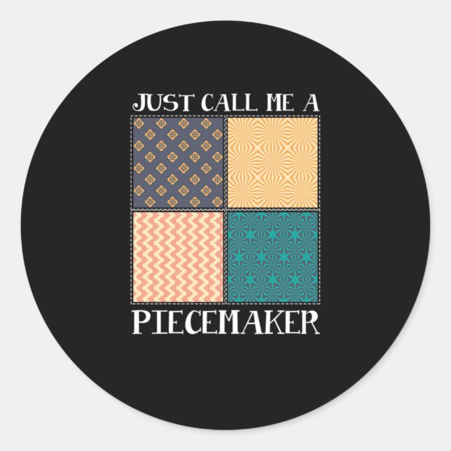 Piecemaker Patchwork Quilting Crafting Hobby Gift Classic Round Sticker (Front)