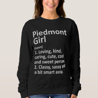 Piedmont Girl Ok Oklahoma Funny City Home Roots Sweatshirt
