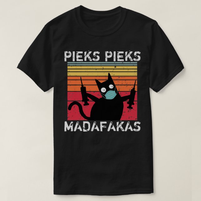 Pieks pieks Madafakas  T-Shirt (Design Front)
