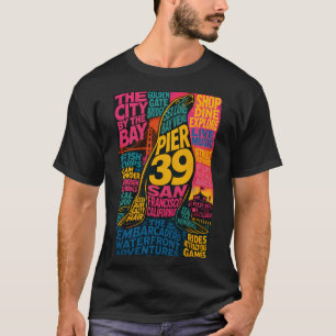 Pier 39 San Francisco California Embarcadero Water T-Shirt