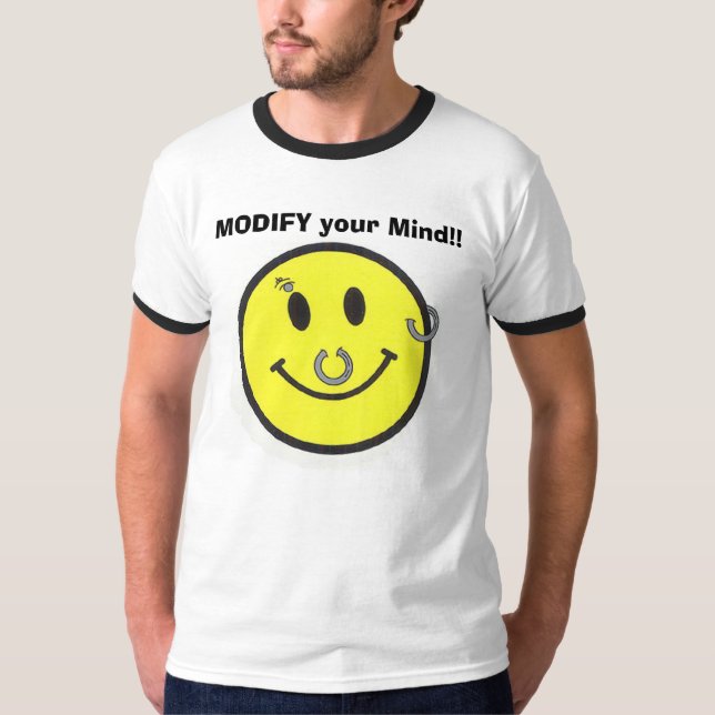 pierced, MODIFY your Mind!! T-Shirt (Front)