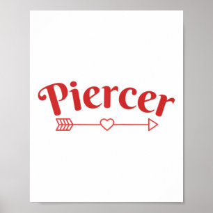Piercer Arrow Heart Professional Piercing Shop Red Poster