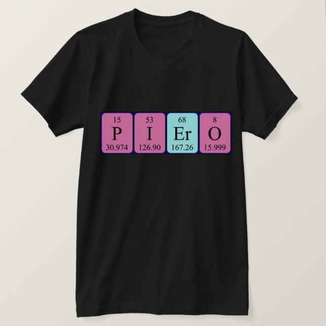 Piero periodic table name shirt (Design Front)