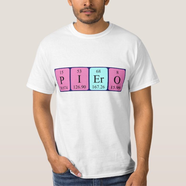 Piero periodic table name shirt (Front)