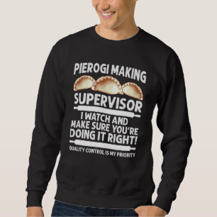 Pierogi For Men Women Polish Food Foodie 1 Sweatshirt