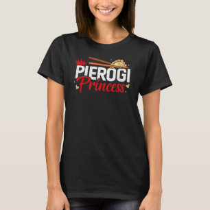 Pierogi Princess Poland Pierogies Polish Dumpling  T-Shirt