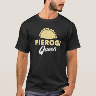 Pierogi Queen Poland Polish Girl Perogie Dumpling T-Shirt