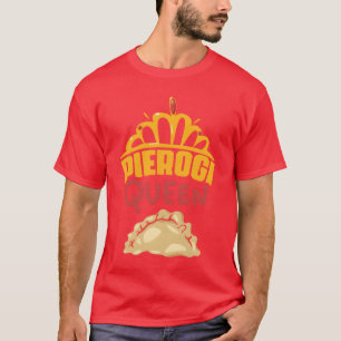 Pierogi Queen Vintage Polish Dumpling Food For fun T-Shirt