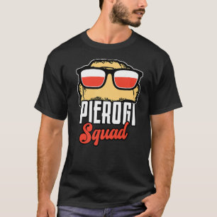 Pierogi Squad Polski Polska Poland T-Shirt