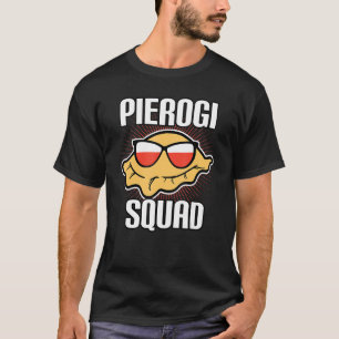 Pierogi Squad Polski Polska Poland T-Shirt