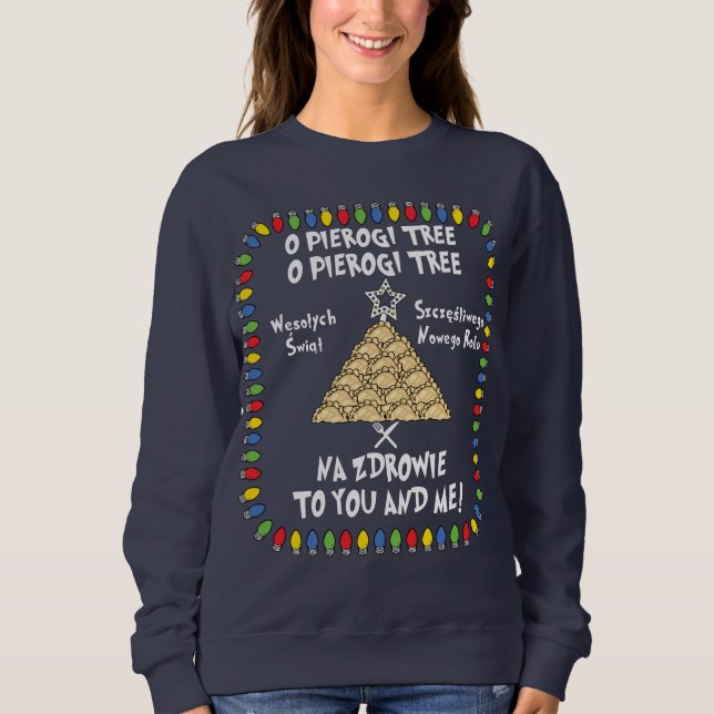 Pierogi Tree, Na zdrowie Sweatshirt (Front)