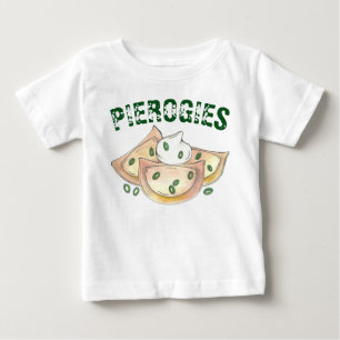 Pierogies Polish Ukrainian Dumplings Pierogi Food Baby T-Shirt