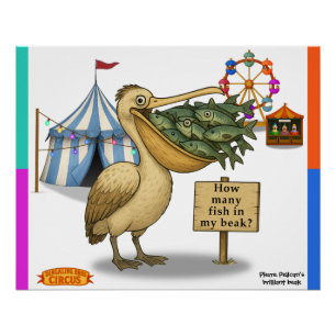 Pierre Pelican's brilliant beak Poster