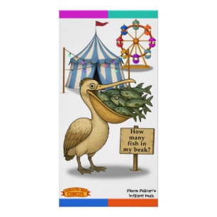 Pierre Pelican's brilliant beak Poster