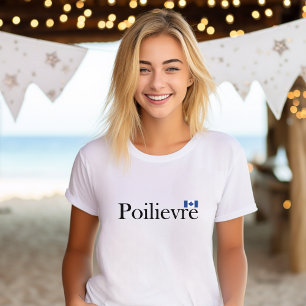 Pierre Poilievre Official Canadian Flag  T-Shirt