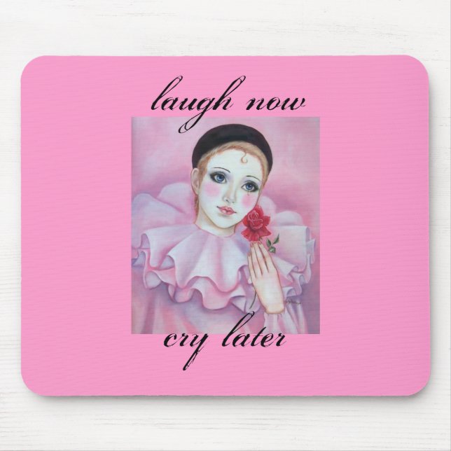 pierrot laugh now cry later.. mouse mat (Front)