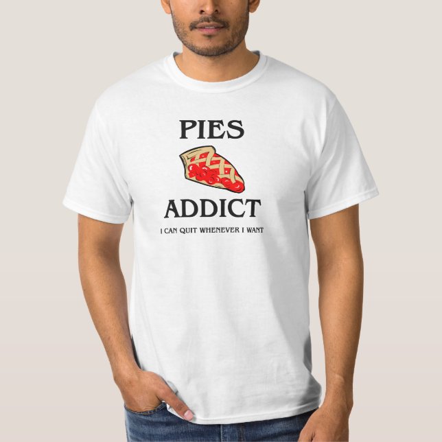 Pies Addict T-Shirt (Front)