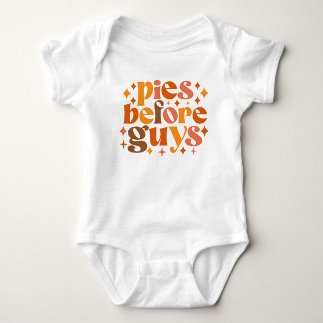 Pies Before Guys Baby Bodysuit (Front)