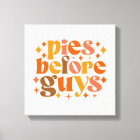 Pies Before Guys